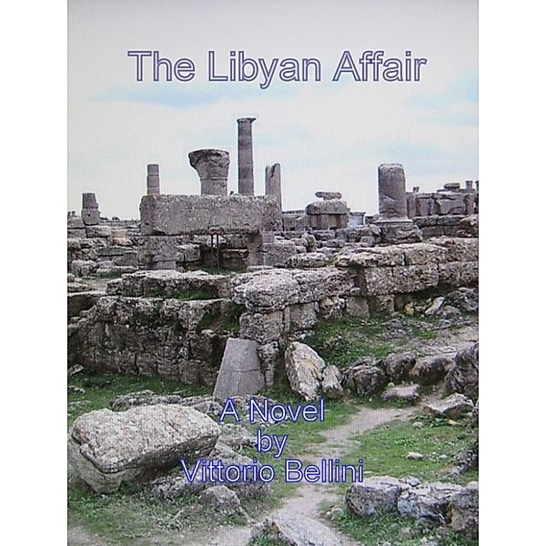 Adventures in multinational business: The Libyan Affair, Victor Bellini