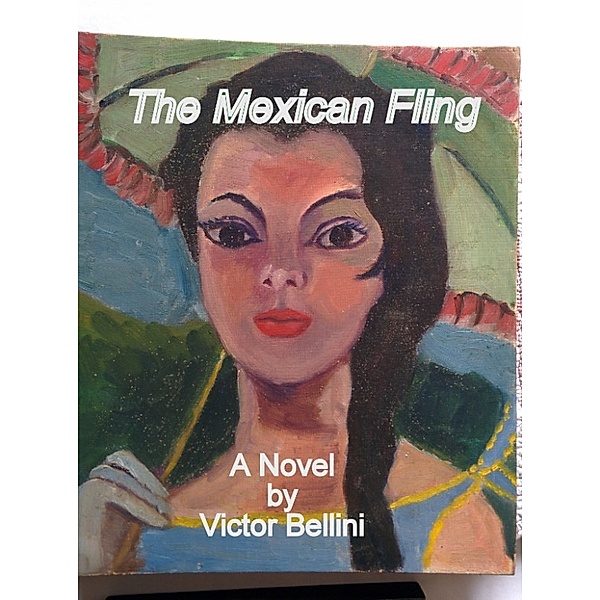 Adventures in multinational business: The Mexican Fling, Victor Bellini