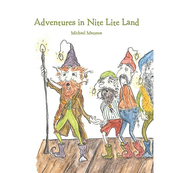 Adventures in Nite Lite Land, Michael Mattson