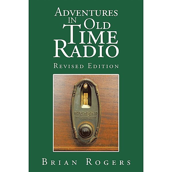 Adventures in Old Time Radio, Brian Rogers