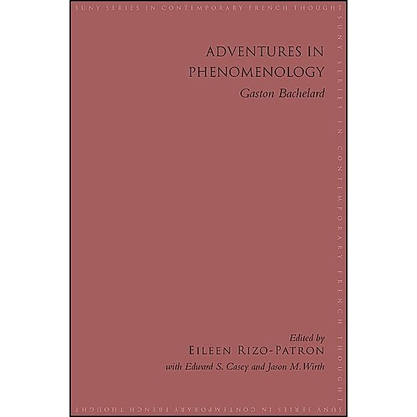 Adventures in Phenomenology / SUNY series in Contemporary French Thought