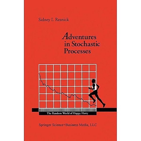 Adventures in Stochastic Processes, Sidney I. Resnick