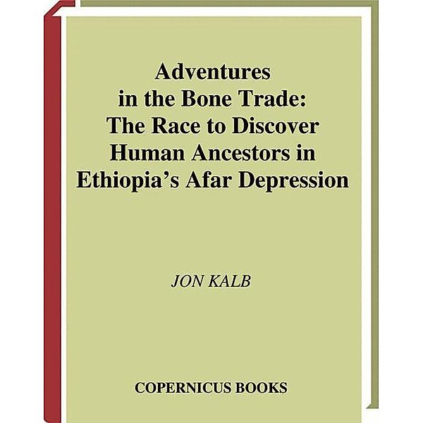 Adventures in the Bone Trade, Jon Kalb