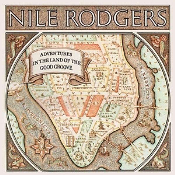 Adventures In The Land Of The, Nile Rodgers