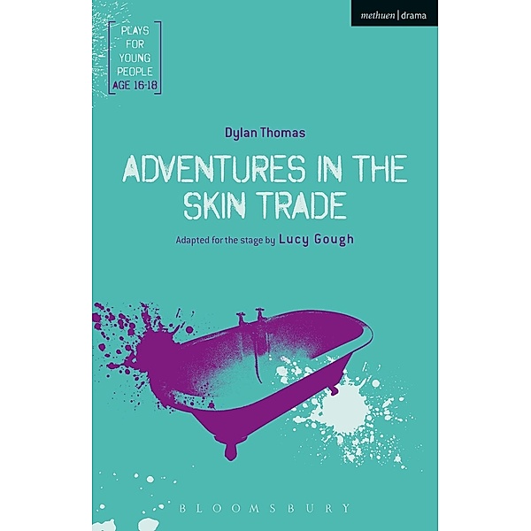Adventures in the Skin Trade / Modern Plays, Dylan Thomas