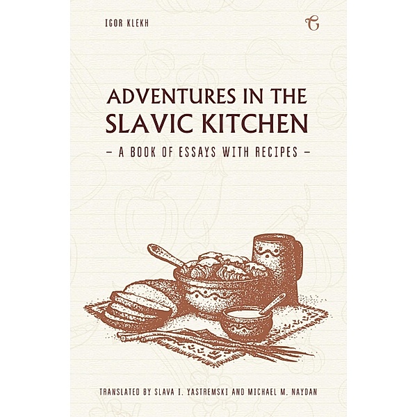 Adventures in the Slavic Kitchen, Igor Klekh