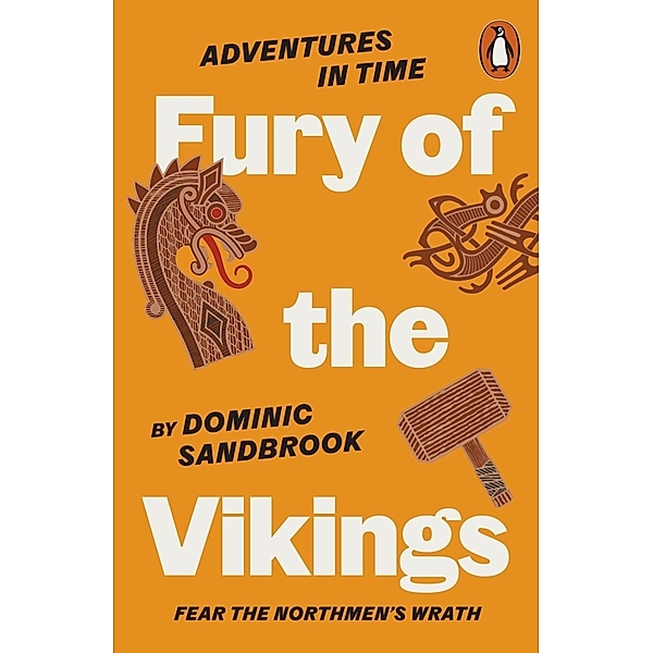 Adventures in Time: Fury of The Vikings, Dominic Sandbrook