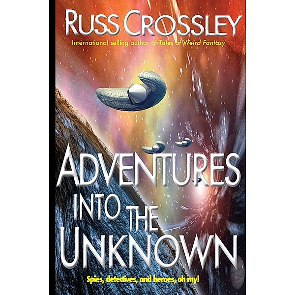 Adventures into the Unknown / 53rd Street Publishing, Russ Crossley