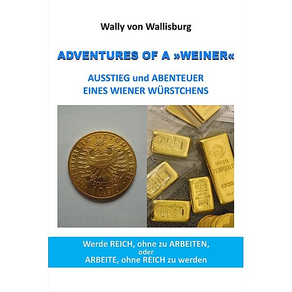 ADVENTURES OF A, Wally von Wallisburg