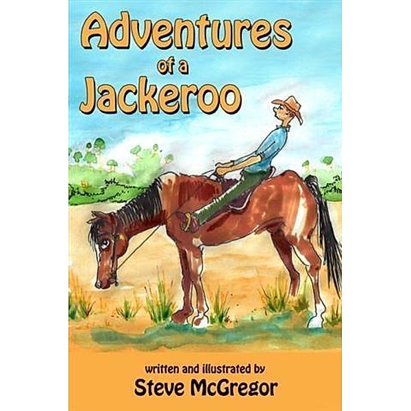 Adventures of a Jackeroo, Steve McGregor
