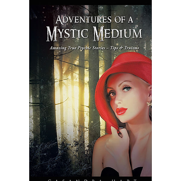 Adventures of a Mystic Medium, Casandra Hart