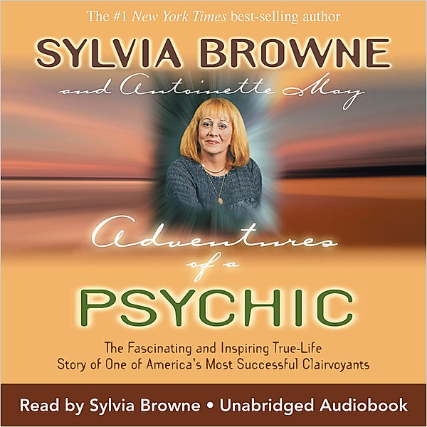 Adventures of a Psychic, Sylvia Browne