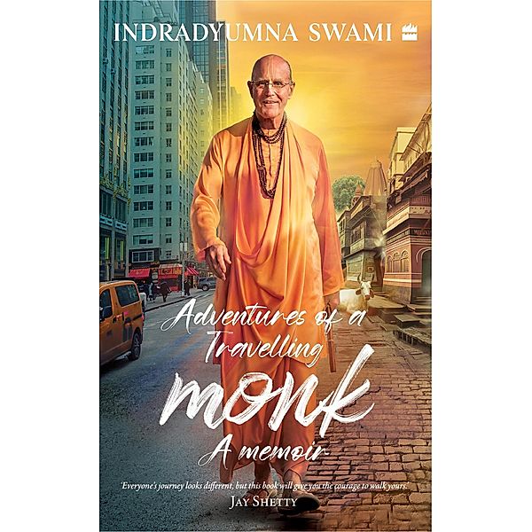 Adventures Of A Travelling Monk, Indradyumna Swami