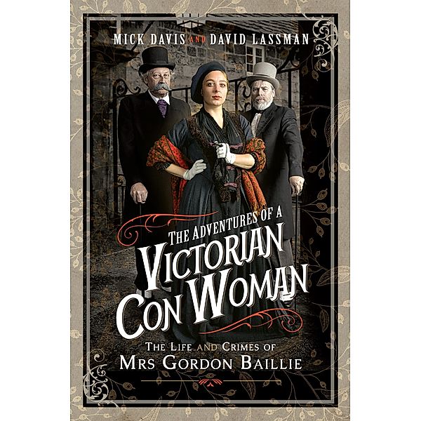 Adventures of a Victorian Con Woman / Pen and Sword History, Davis Mick Davis