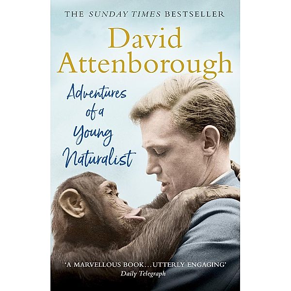 Adventures of a Young Naturalist, David Attenborough