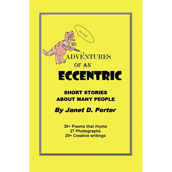 Adventures of an Eccentric, Janet D. Porter