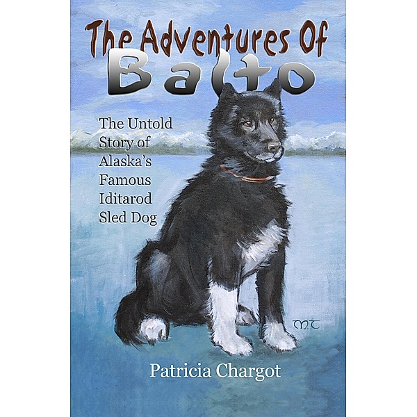 Adventures of Balto / Publication Consultants, Pat Chargot