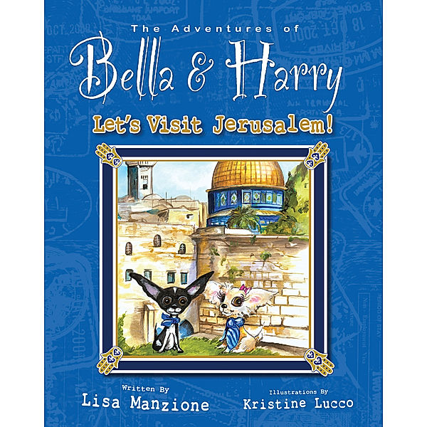 Adventures of Bella & Harry: Let's Visit Jerusalem!, Lisa Manzione