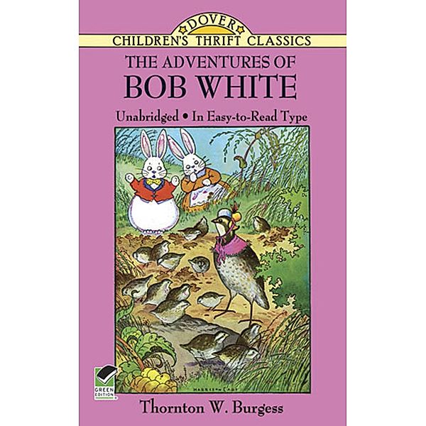 Adventures of Bob White, Thornton W. Burgess