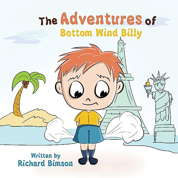 Adventures of Bottom Wind Billy / Austin Macauley Publishers, Richard Bimson