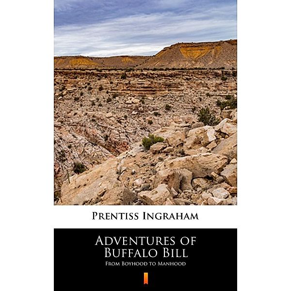 Adventures of Buffalo Bill, Prentiss Ingraham