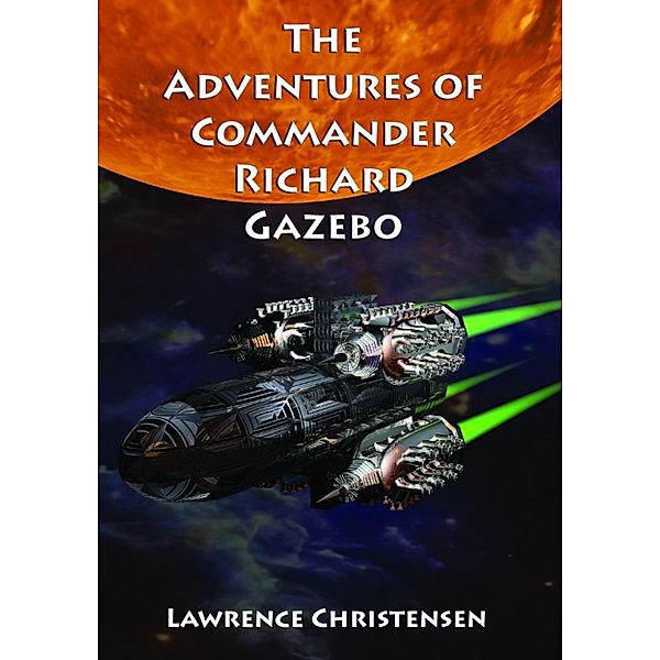 Adventures of Commander Richard Gazebo, Lawrence Christensen