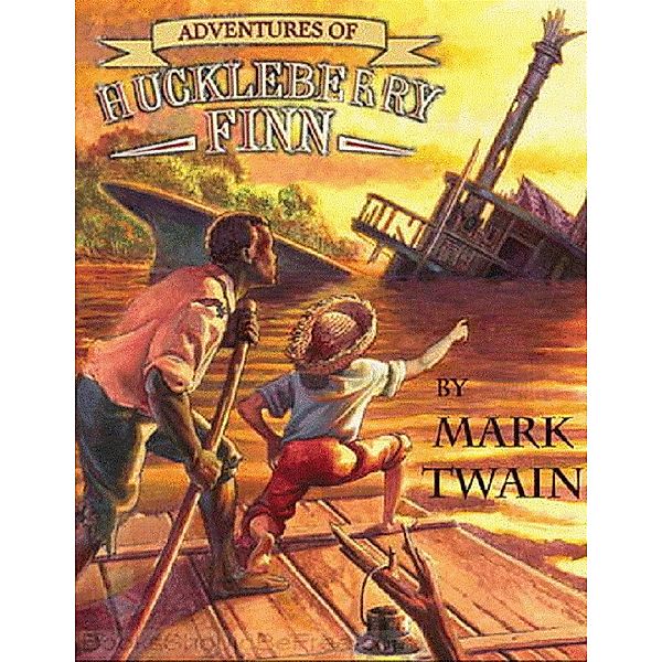 Adventures of Huckleberry Finn, Mark Twain