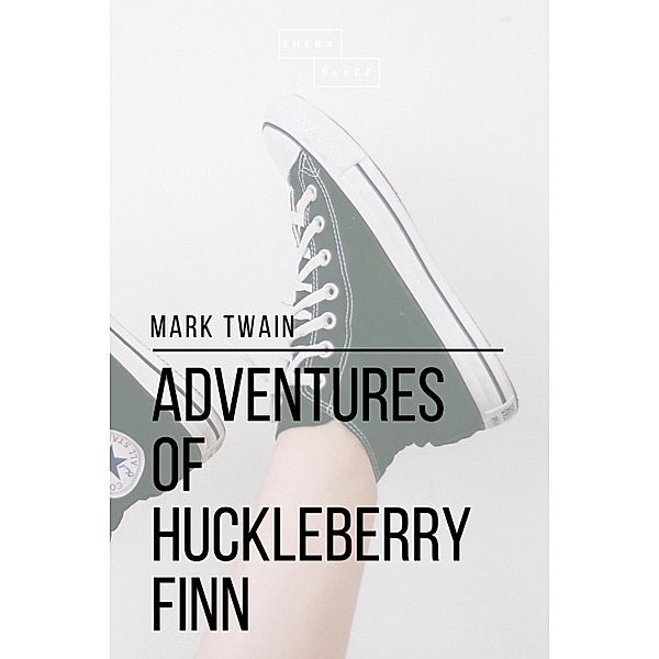 Adventures of Huckleberry Finn, Mark Twain, Sheba Blake