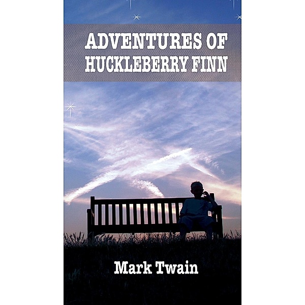 ADVENTURES OF  HUCKLEBERRY FINN / Best Mark Twain Books Bd.1, Mark Twain