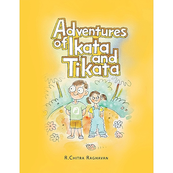 Adventures of Ikata & Tikata, R. Chitra Raghavan