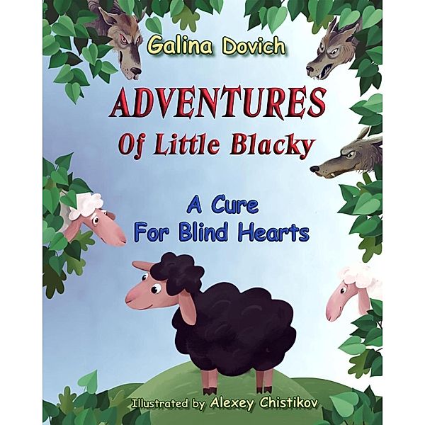 Adventures Of Little Blacky: A Cure For Blind Hearts, Galina Dovich