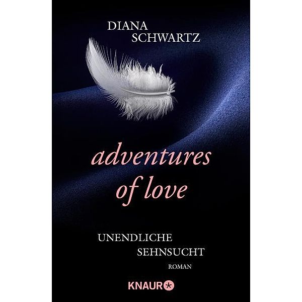 Adventures of Love - Unendliche Sehnsucht, Diana Schwartz