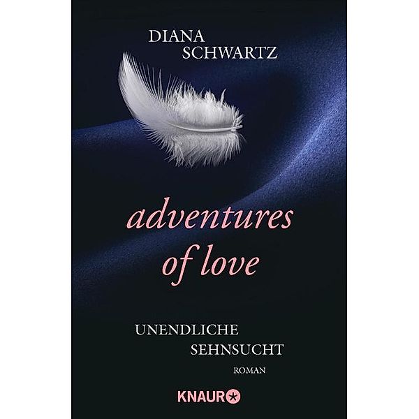 Adventures of Love - Unendliche Sehnsucht, Diana Schwartz