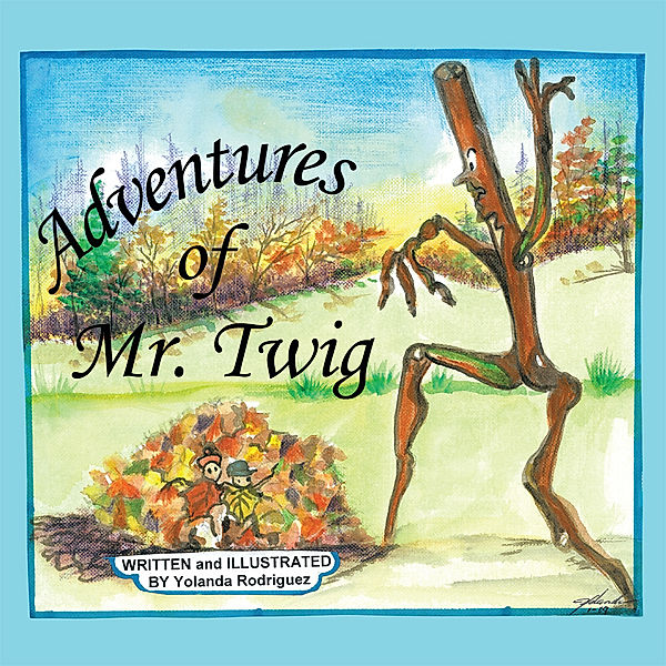 Adventures of Mr. Twig, Yolanda Rodriguez