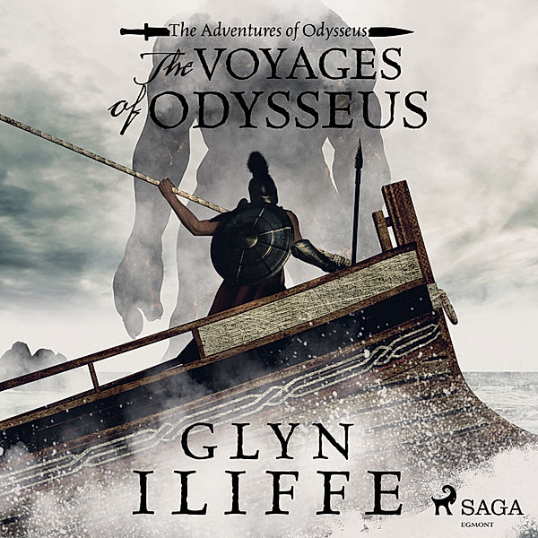 Adventures of Odysseus - The Voyage of Odysseus, Glyn Iliffe