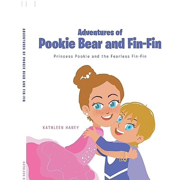 Adventures of Pookie Bear and Fin-Fin, Kathleen Haney