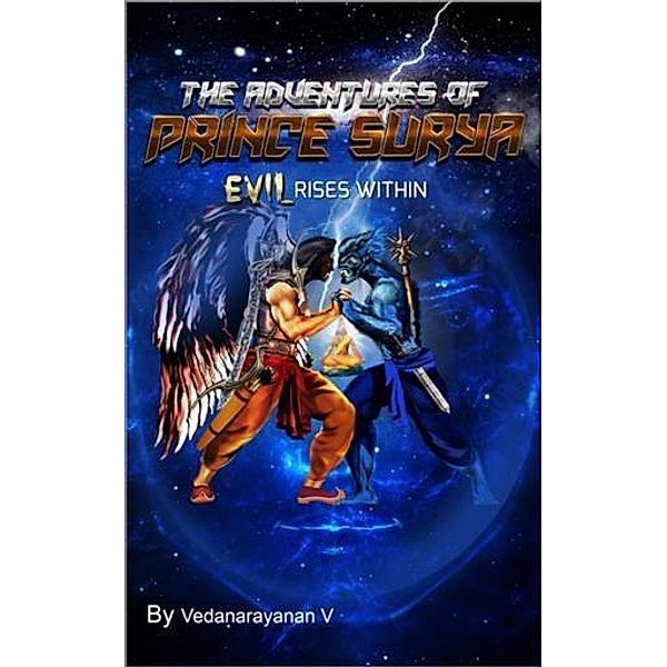 Adventures of Prince Surya, Vedanarayanan V