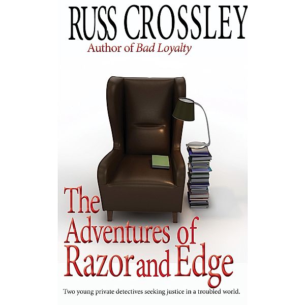 Adventures of Razor and Edge / 53rd Street Publishing, Russ Crossley