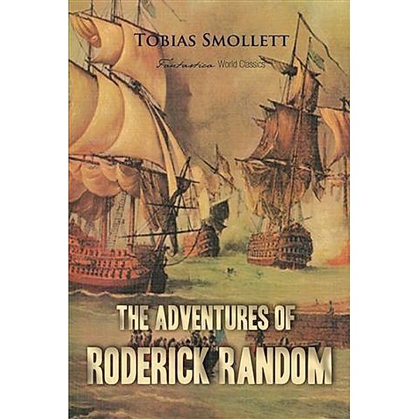 Adventures of Roderick Random, Tobias Smollett