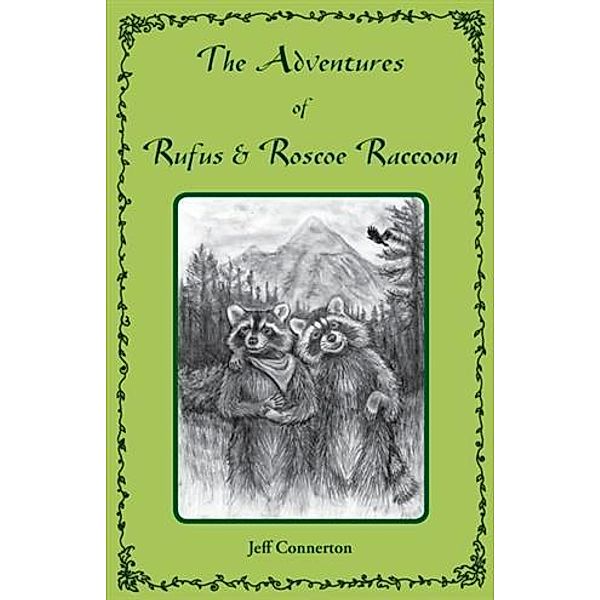 Adventures of Rufus and Roscoe Raccoon, Jeff Connerton