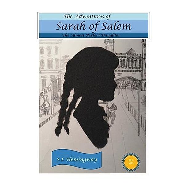 Adventures of Sarah of Salem, S. L. HEMINGWAY