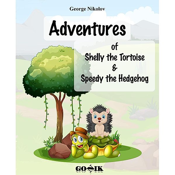 Adventures of Shelly the Tortoise and Speedy the Hedgehog, George Nikolov