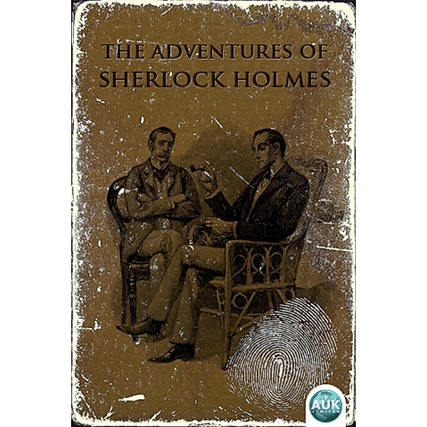 Adventures of Sherlock Holmes, Arthur Conan Doyle