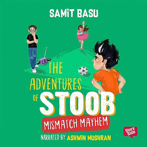 Adventures of Stoob - 3 - Adventures of Stoob: Mismatch Mayhem, Samit Basu