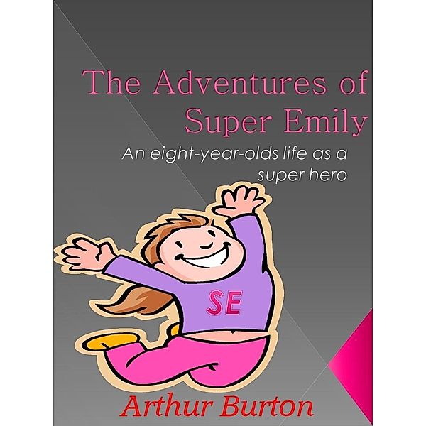 Adventures of Super Emily, Art Burton