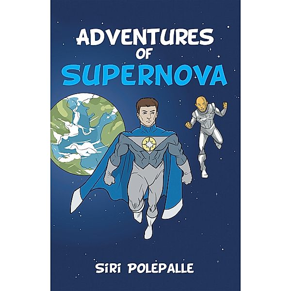 Adventures of Supernova, Siri Polepalle