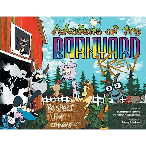 Adventures of the Barnyard Krew, Lisa McCord Harrison, Jennifer McKinney-Evans