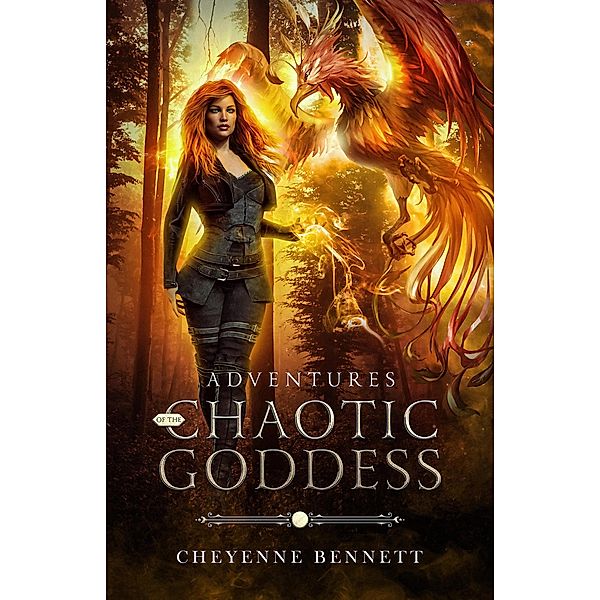 Adventures of the Chaotic Goddess (Chaotic Universe, #2) / Chaotic Universe, Cheyenne Bennett