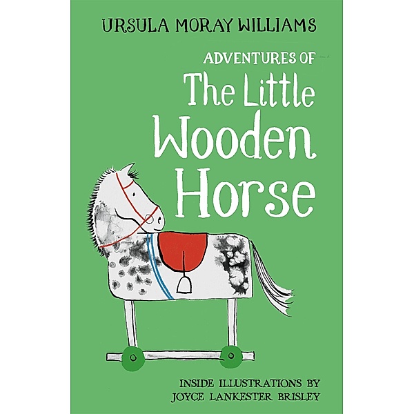 Adventures of the Little Wooden Horse, Ursula Moray Williams