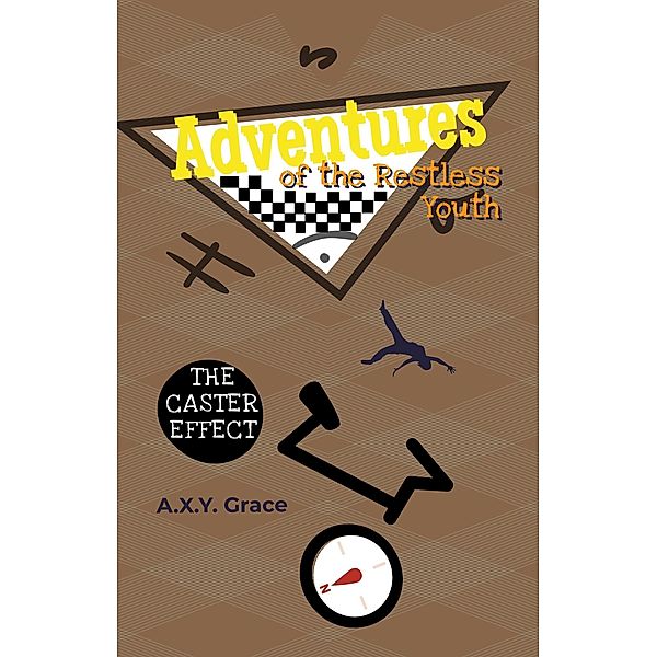 Adventures of the Restless Youth: The Caster Effect / Adventures of the Restless Youth, Axy Grace